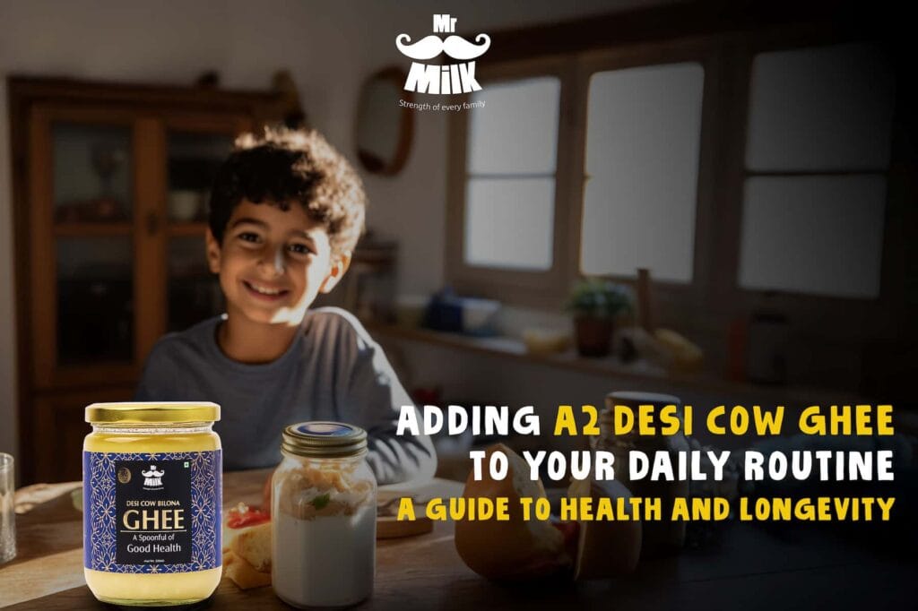 Adding A2 Desi Cow Ghee to Your Daily Routine
