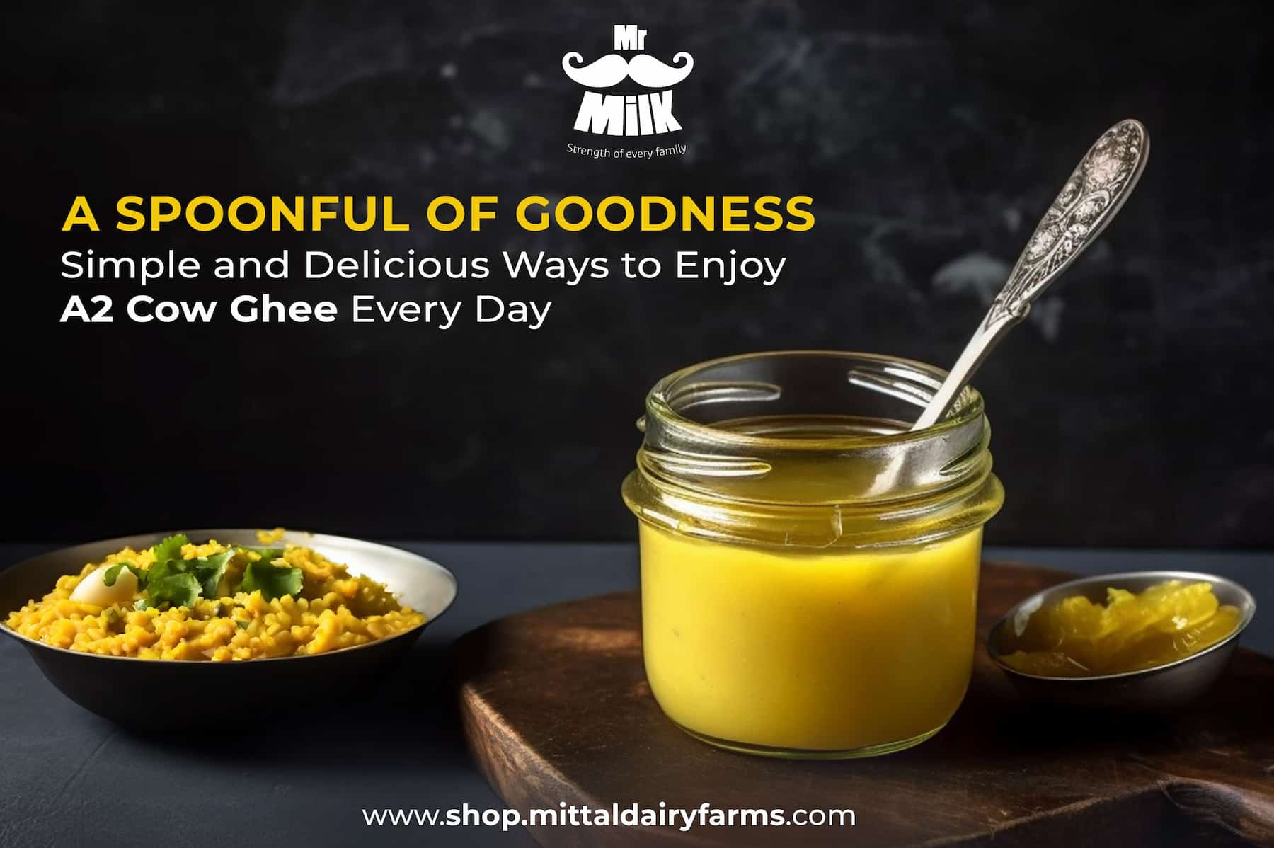 A Spoonful of Goodness | Simple and Delicious Ways to Enjoy A2 Cow Ghee Every Day